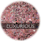 Luxurious - Chunky Mix
