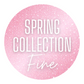 Spring Collection - Fine