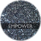 Empower - Fine Glitter