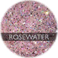Rosewater - Fine Glitter
