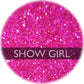 Show Girl- Fine Glitter