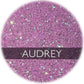 Audrey - Fine Glitter